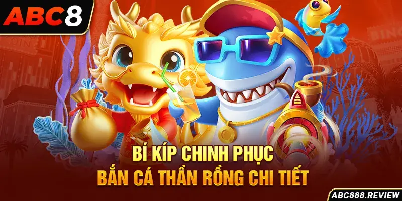 bi-kip-chinh-phuc-ban-ca-than-rong-chi-tiet_1_11zon