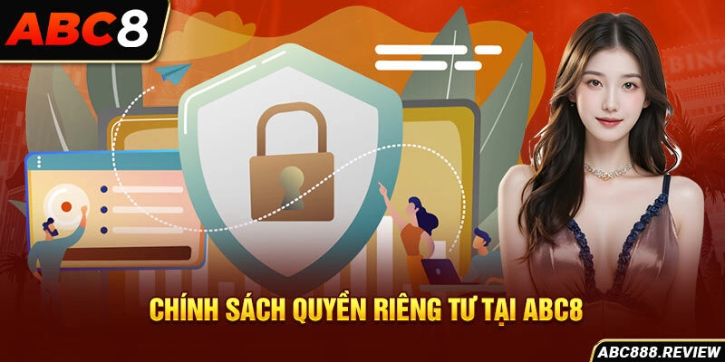 chinh-sach-quyen-rieng-tu-tai-abc8