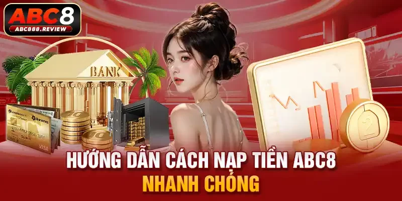 huong-dan-cach-nap-tien-abc8-nhanh-chong