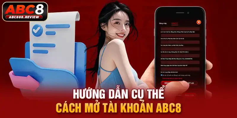 huong-dan-cu-the-cach-mo-tai-khoan-abc8