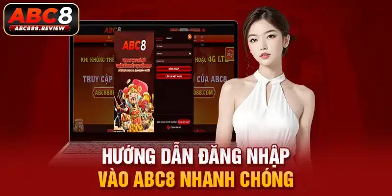 huong-dan-dang-nhap-vao-abc8-nhanh-chong