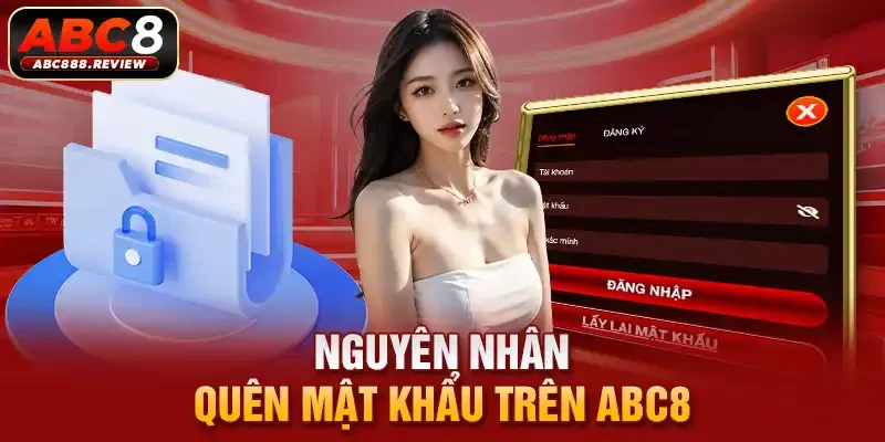 nguyen-nhan-quen-mat-khau-tren-abc8