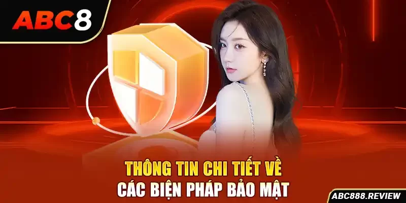 thong-tin-chi-tiet-ve-cac-bien-phap-bao-mat