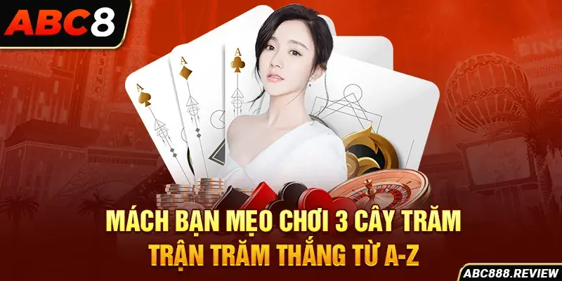 thumb-mach-ban-meo-choi-3-cay-tram-tran-tram-thang-tu-a-z