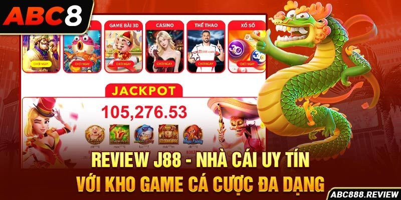 Review j88 - Nhà cái uy tín với kho game cá cược phong phú